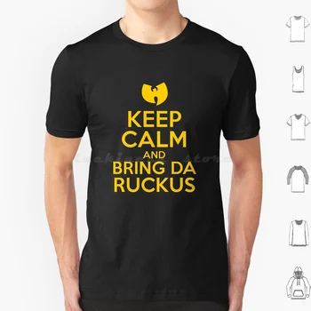 Keep Спокойно And Bring Da Ruckus Тениска 6Xl Памучен Готина Тениска Keep Спокойно Забавна Пародия на Bring Da Ruckus Хардкор Хип Хоп Получите Пари