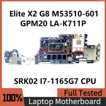 M53510-601 M53510-501 M53510-001 За HP Elite X2 G8 дънна Платка на лаптоп LA-K711P С процесор SRK02 I7-1165G7 16 GB 32 GB 100% Тестван НОРМАЛНО